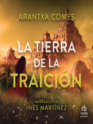 cover image of La tierra de la traición (The Land of Betrayal)